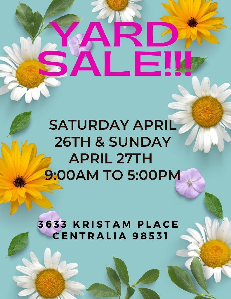 YARD SALE SATURDAY APRIL 26TH & SUNDAY APRIL 27TH