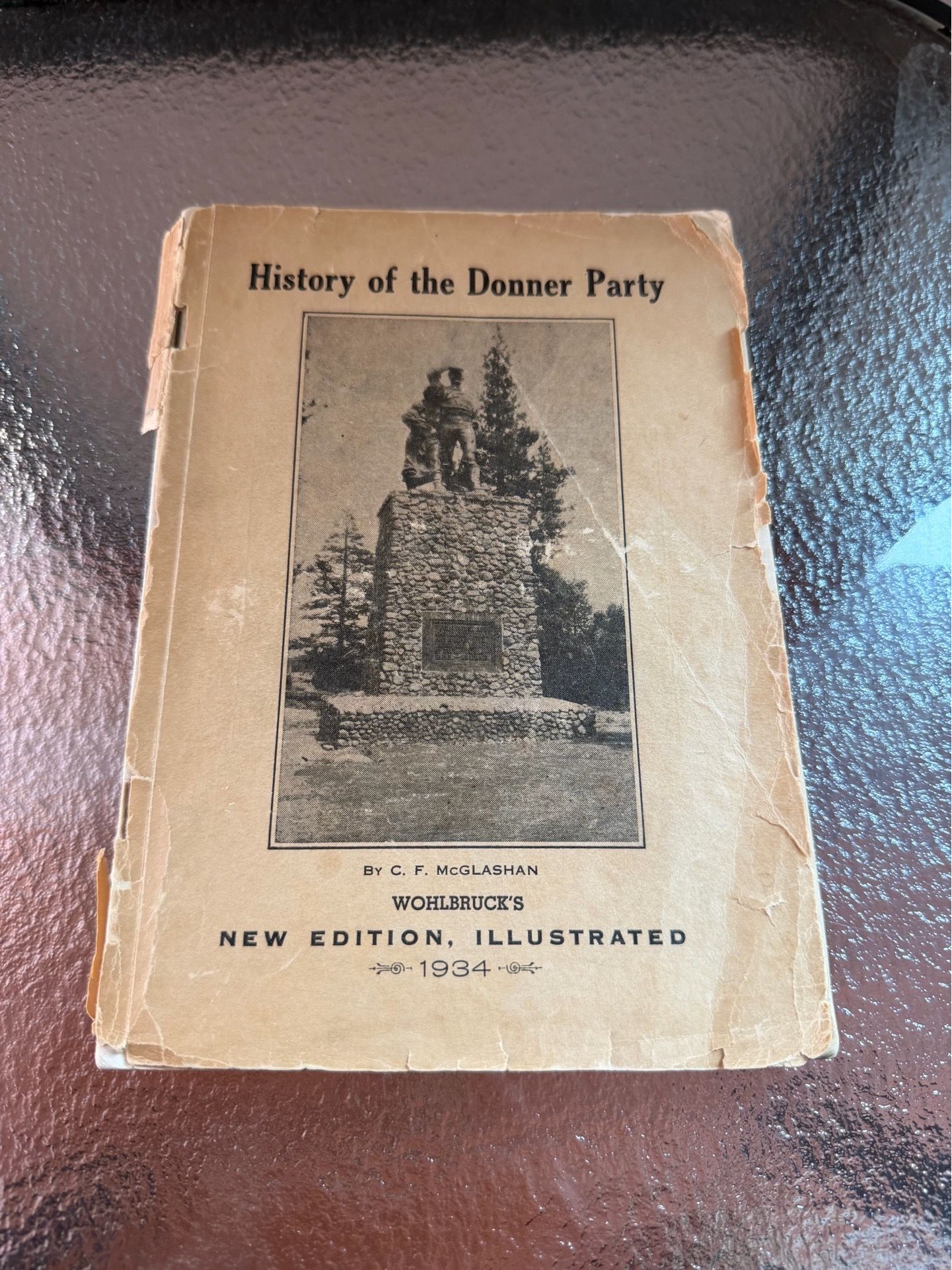 History of the Donner Party, a Tragedy of the Sierra by C F McGlashan 1934