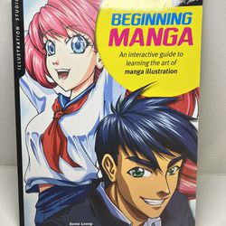 BEGINNING MANGA An interactive guide to learning the art of manga illustration