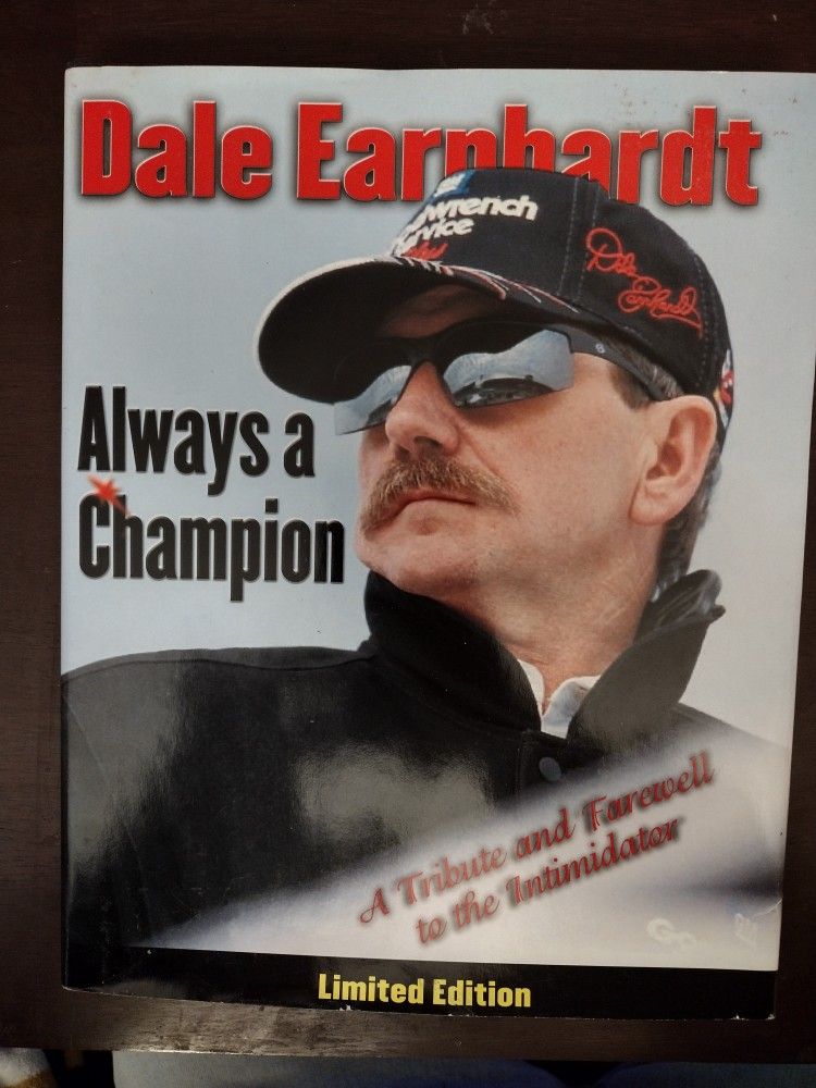 Dale Earnhardt Always a Champion Limited Edition Book In Great Condition Kinda Brand New