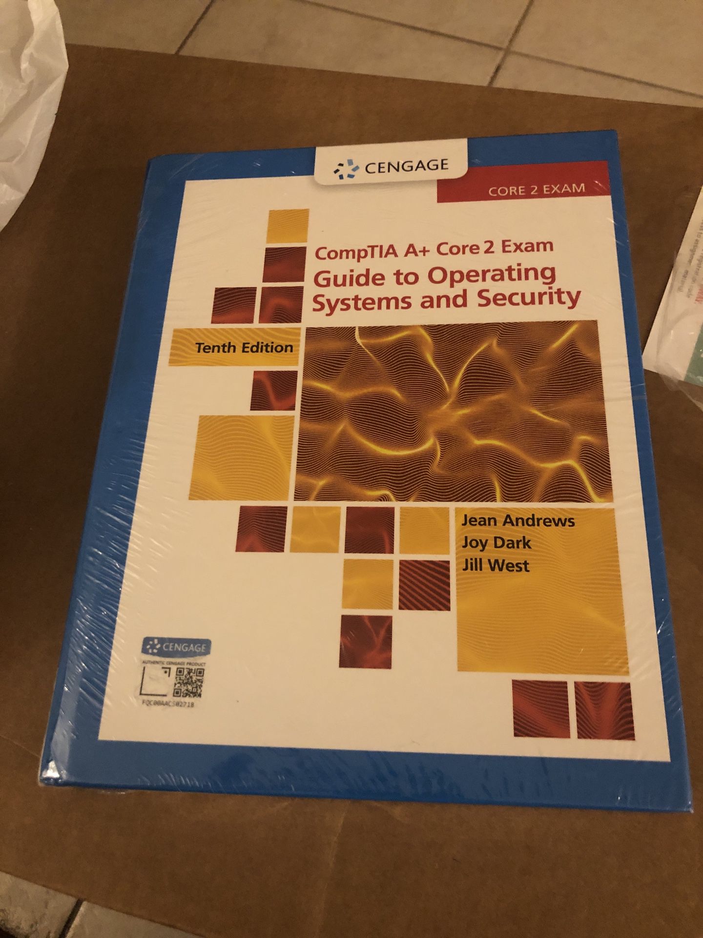 CompTIA A+ Core 2 Exam: Guide to Operating Systems and Security by Jill West.