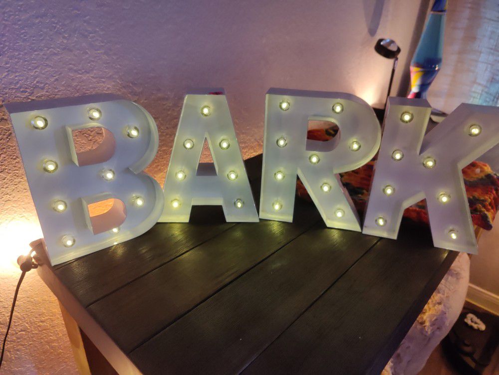 Light Up letters "BARK"