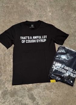 That’s A Awful Lot Of Cough Syrup black T-shirt