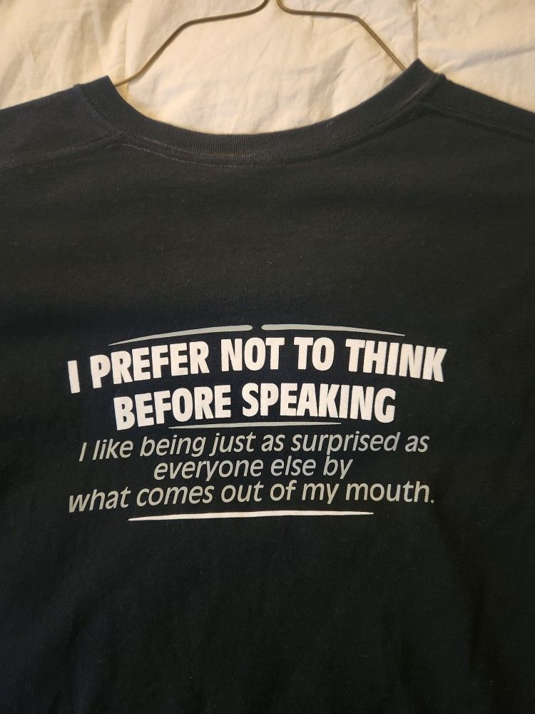 Tshirt Prefer Not To Think Before Speaking