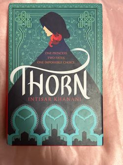 Thorn by Intisar Khanani Hardcover Book