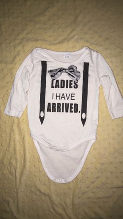 Baby Onesie 3-6M Ladies I Have Arrived