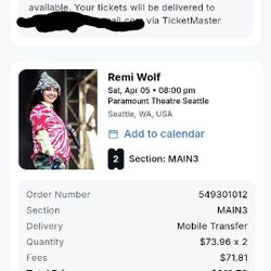 2 Tix Remi Wolf - April 5th