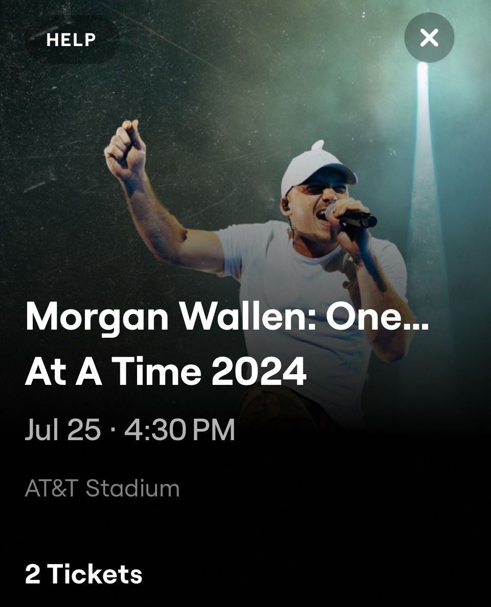 Morgan Wallen 7/25/24 Dallas 2 Tickets