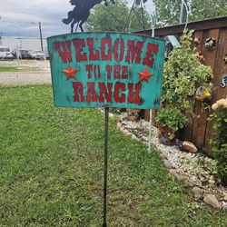 WELCOME TO THE RANCH Sign Decoration (Yard Art) $55 Each
