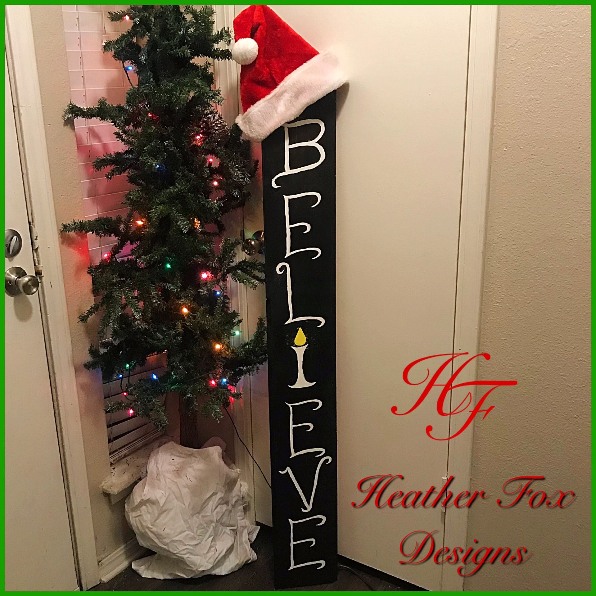 Believe Porch Sign