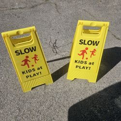 Slow Children At Play Signs $22 EACH