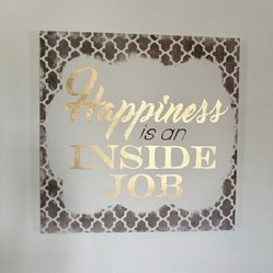 Happiness Is an Inside Job Canvas Wall Art – 24” x 24”
