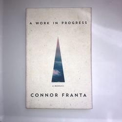 A Work in Progress by Connor Franta