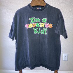 Vintage I’m A Toys R Us Kid Single Stitch Shirt Size XL