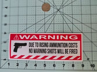 Warning Due To Rising Ammunition Funny Adult Humor Waterproof Vinyl Sticker