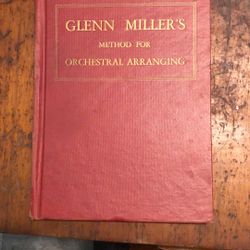 Glenn Miller’s message for orchestra arranging very collectible