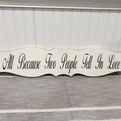 Large Shabby chic “all because of two people” wall decor