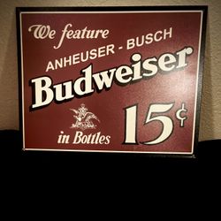 Beer Signs Metal/Tin Lot Of 2 Bud 16x12 1/2 & Beer Sold Here 18 3/4x 6