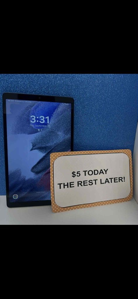 Samsung Galaxy Tab A7 LITE Tablet - Pay $5 today and the rest later!!