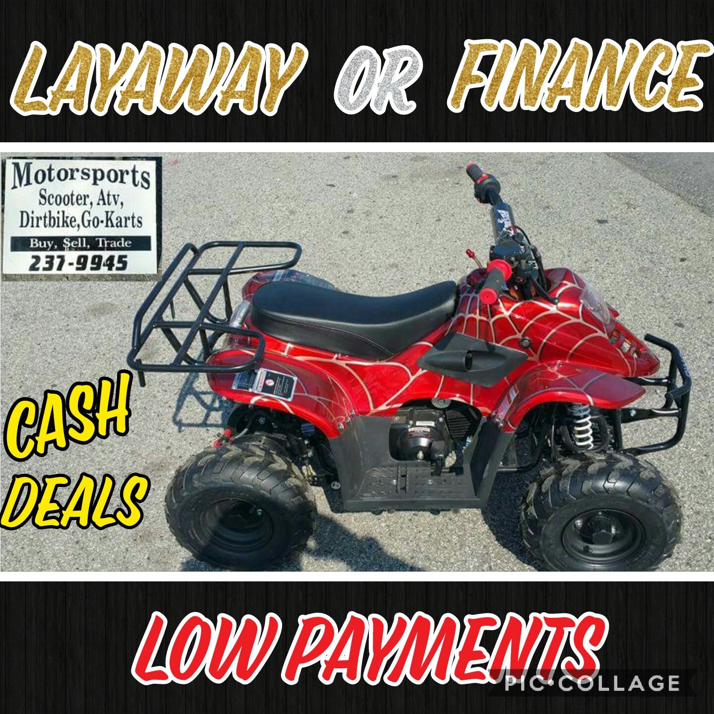Finance a Four wheeler today many sizes to choose from