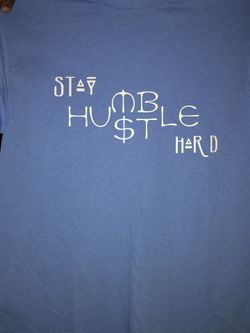 Stay humble hustle hard T-shirt