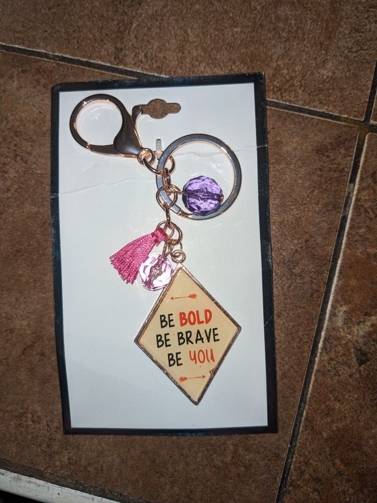 Keychain BE BOLD BE BRAVE BE YOU