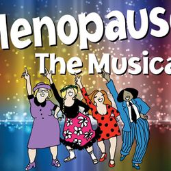 Menopause The Musical Tickets 