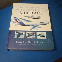 Hardcover Book, Titled Illustrated  Encyclopedia Of Aircraft
