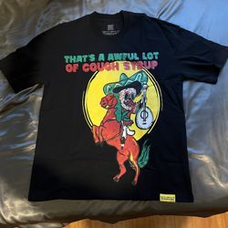 That’s a Awful Lot of Cough Syrup T-Shirt