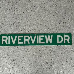 Reflective Metal Street Sign. “RIVERVIEW DR.” 6x36. Pre Owned w/ Patina.