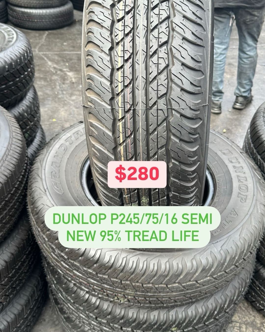 FOUR GOOD USED TIRES 95% Tread Life  245/75/16 DUNLOP.195/65/15. 205/55/16. 215/60/16. 235/75/15. 235/45/18. 235/40/19. 255/65/18. 235/60/18. 275/55/2