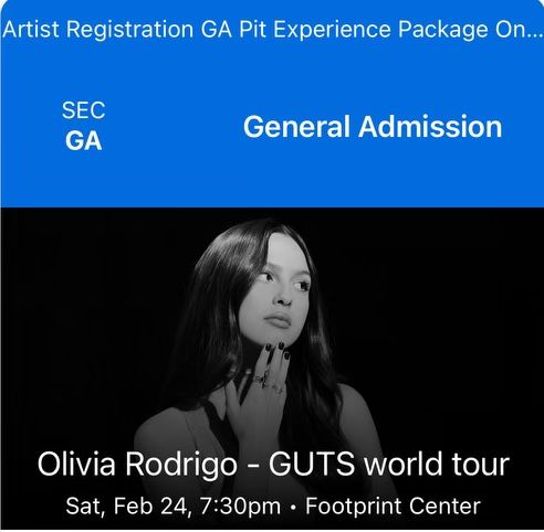 Olivia Rodrigo - 2 GA Pit Level Tickets - Phoenix