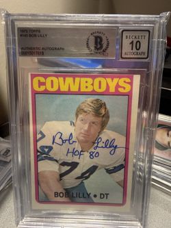 BOB LILLY SIGNED "HOF 80" 1972 TOPPS #145 BAS BGS 10 AUTO AUTOGRAPH
