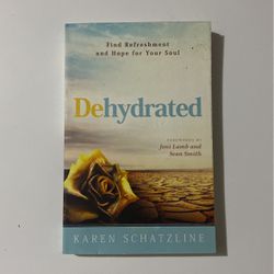 Dehydrated By Karen Schatzline 