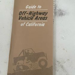 Guide To Off-Highway Vehicle Areas Of California 