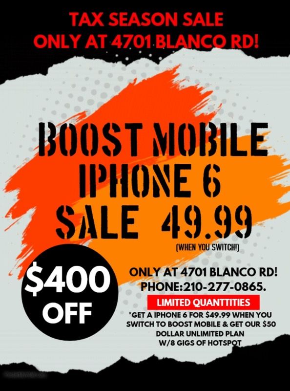 Switch to boost mobile & get a iPhone 6 32 gig for $49 only at 4701 blanco rd