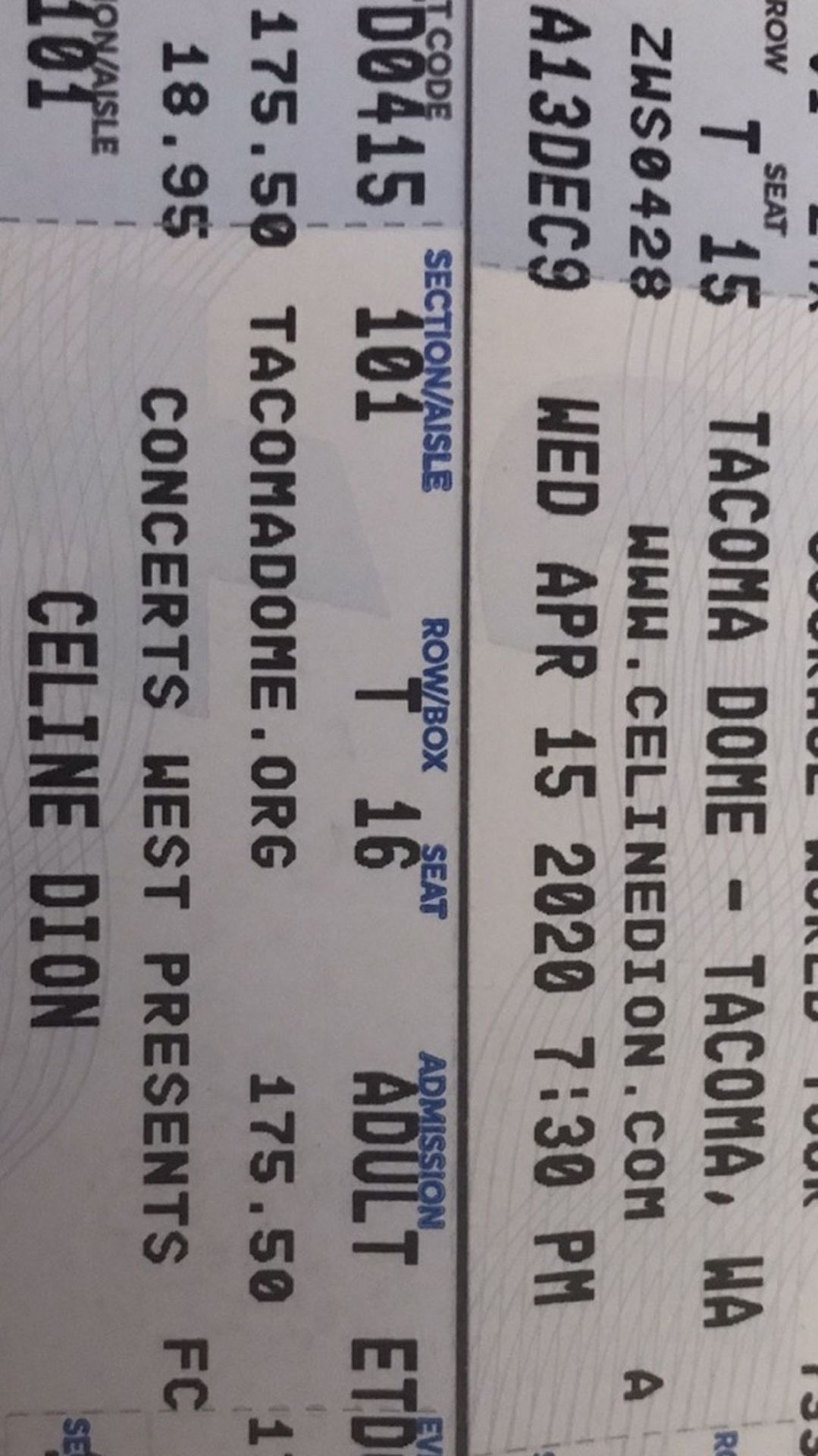 2-CELINE DION TICKETS Rescheduled For Aug 26 Th