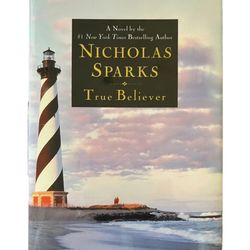 True Believer by Nicholas Sparks (April 2005) Hardcover Book Novel