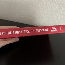 Let the People Pick the President by Jesse Wegman