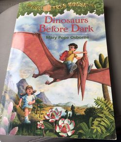 Magic Treehouse Book # 1 Dinosaurs before Dark