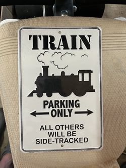 Train parking Only Sign