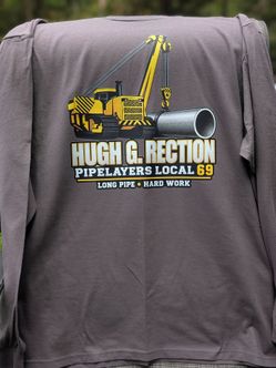 Hugh G. Rection Pipelayers Local 69 Graphic T-Shirt