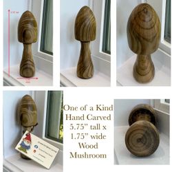 One of a Kind Hand Carved 5.75” tall x 1.75” wide Wood Mushroom