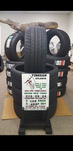 275 25 24 BRAND NEW TIRE TIRES $120 EACH $480 SET