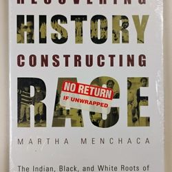 Recovering History Constructing Race