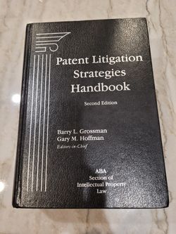 Patent Litigation Strategies Handbook Second Edition 