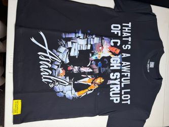 Thats a awful lot of cough syrup t shirt