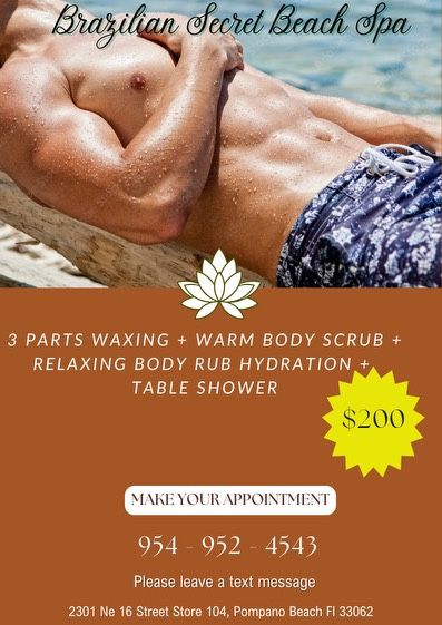 Brazilian Waxing 3 Parts + Warm Body Scrub + Relaxing Body Rub Hydration + Free Table Shower