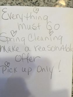 Spring cleaning everything must go !!! Reasonable offers will not be turned down !!! Reasonable I repeat !!! Have fun shopping !!!