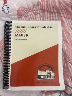 The Six Pillars of Calculus M408R
